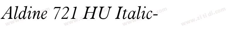 Aldine 721 HU Italic字体转换 Aldine 721 HU Italic字体转换